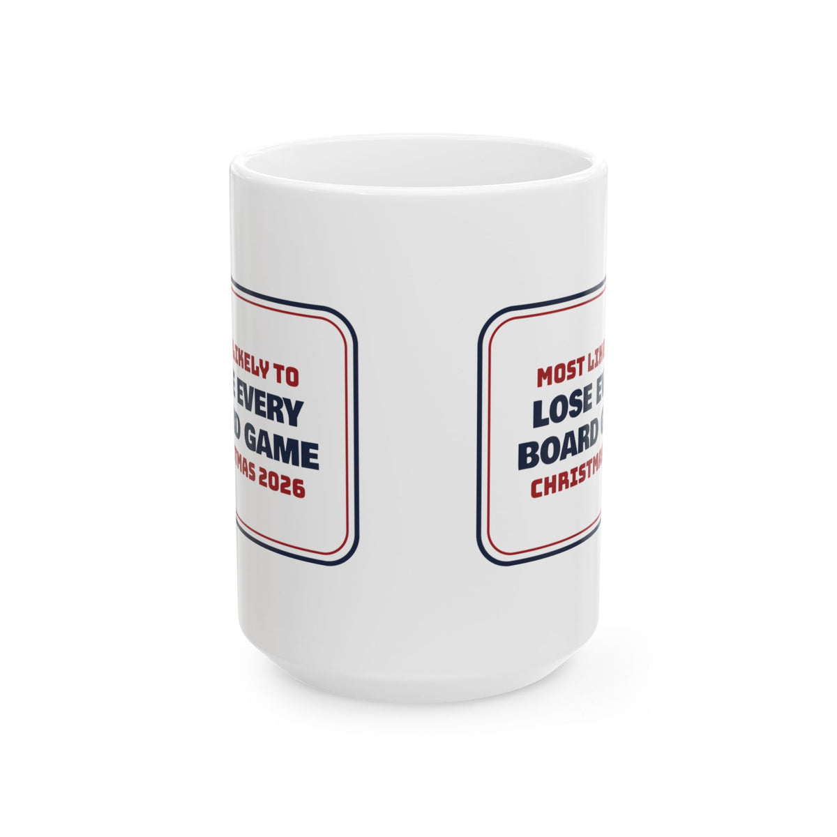 Funny Family Christmas Coffee Mug Most Likely To Lose Every Board Game