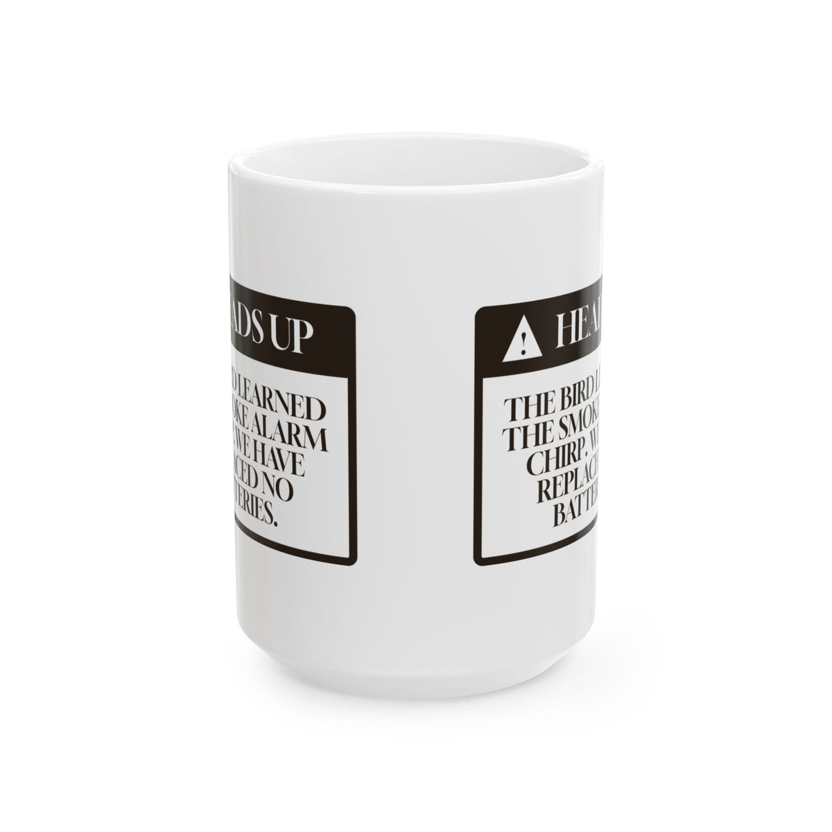 Funny Bird Owner Coffee Mug Heads Up The Bird Does The Alarm