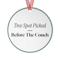 Christmas Ornament New Home Tree Spot Picked Before The Couch