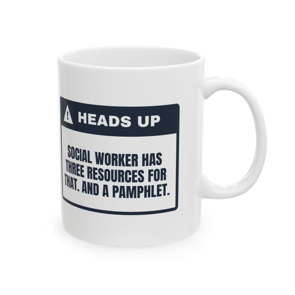 Funny Social Worker Coffee Mug I Have A Resource For That