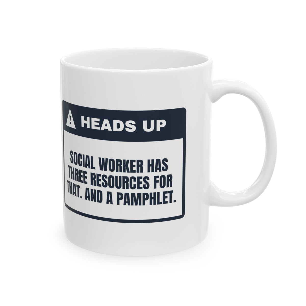 Funny Social Worker Coffee Mug I Have A Resource For That