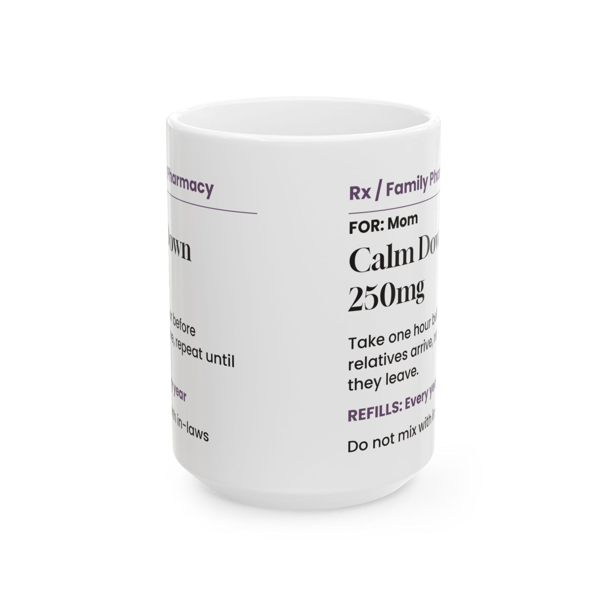 Funny Mom Prescription Coffee Mug Calm Down Before Family For Mom