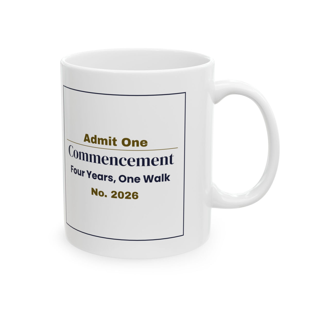 Funny Graduation Coffee Mug Commencement Ticket For Grads