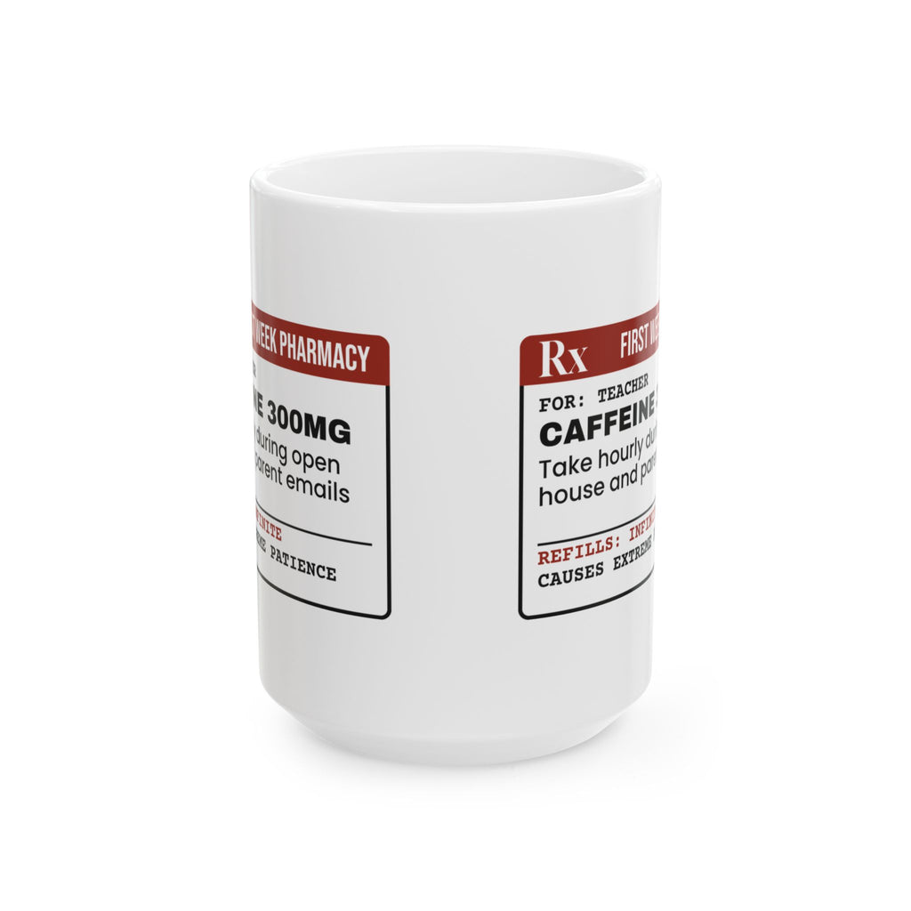 Funny Teacher Coffee Mug Prescription Caffeine Label For Teachers