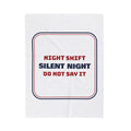 Funny Christmas Nurse Throw Blanket Night Shift Nurse Do Not Say Quiet