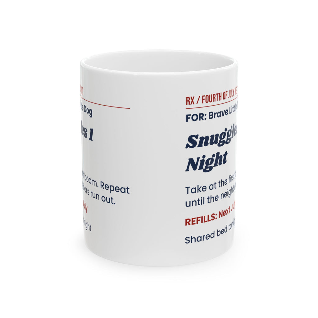 Funny Dog Fourth Of July Coffee Mug Snuggles 1 Night Prescription