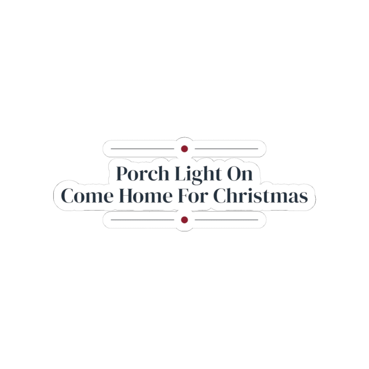 Christmas Cozy Sticker Porch Light On Come Home For Christmas