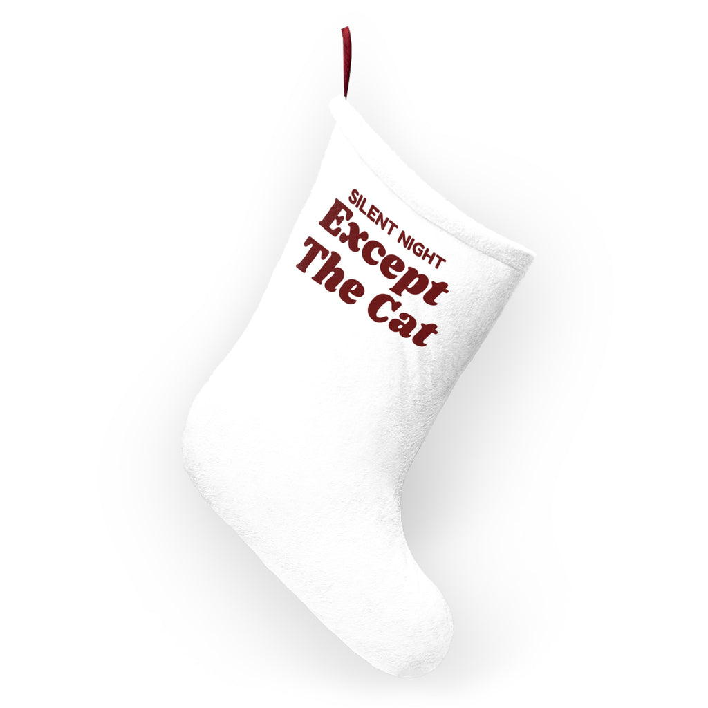 Funny Christmas Cat Christmas Stocking Silent Night Except The Cat