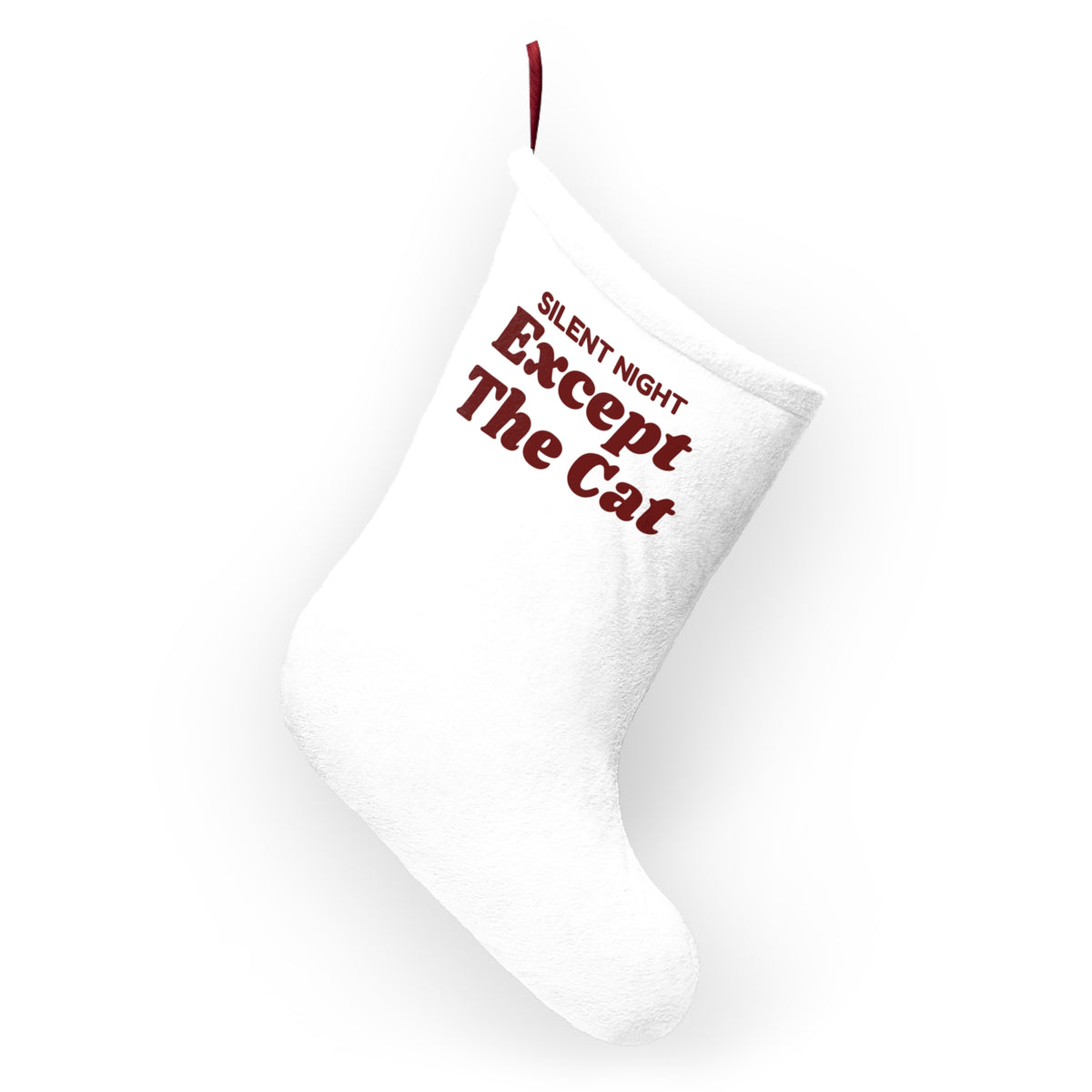 Funny Christmas Cat Christmas Stocking Silent Night Except The Cat