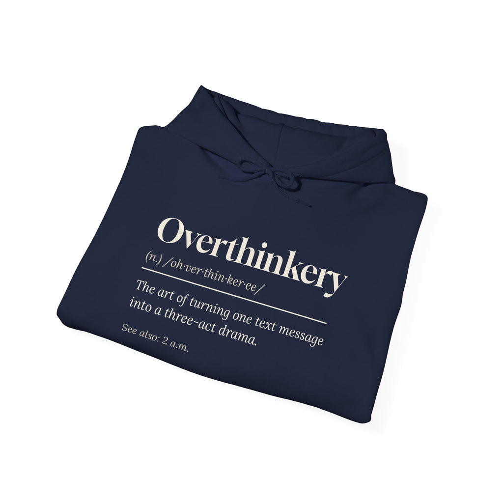 Funny Overthinker Hoodie Overthinkery Definition