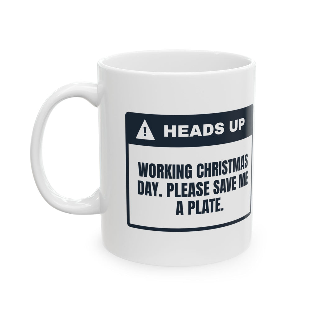 Funny Christmas Nurse Coffee Mug Working Christmas Day Save Me A Plate