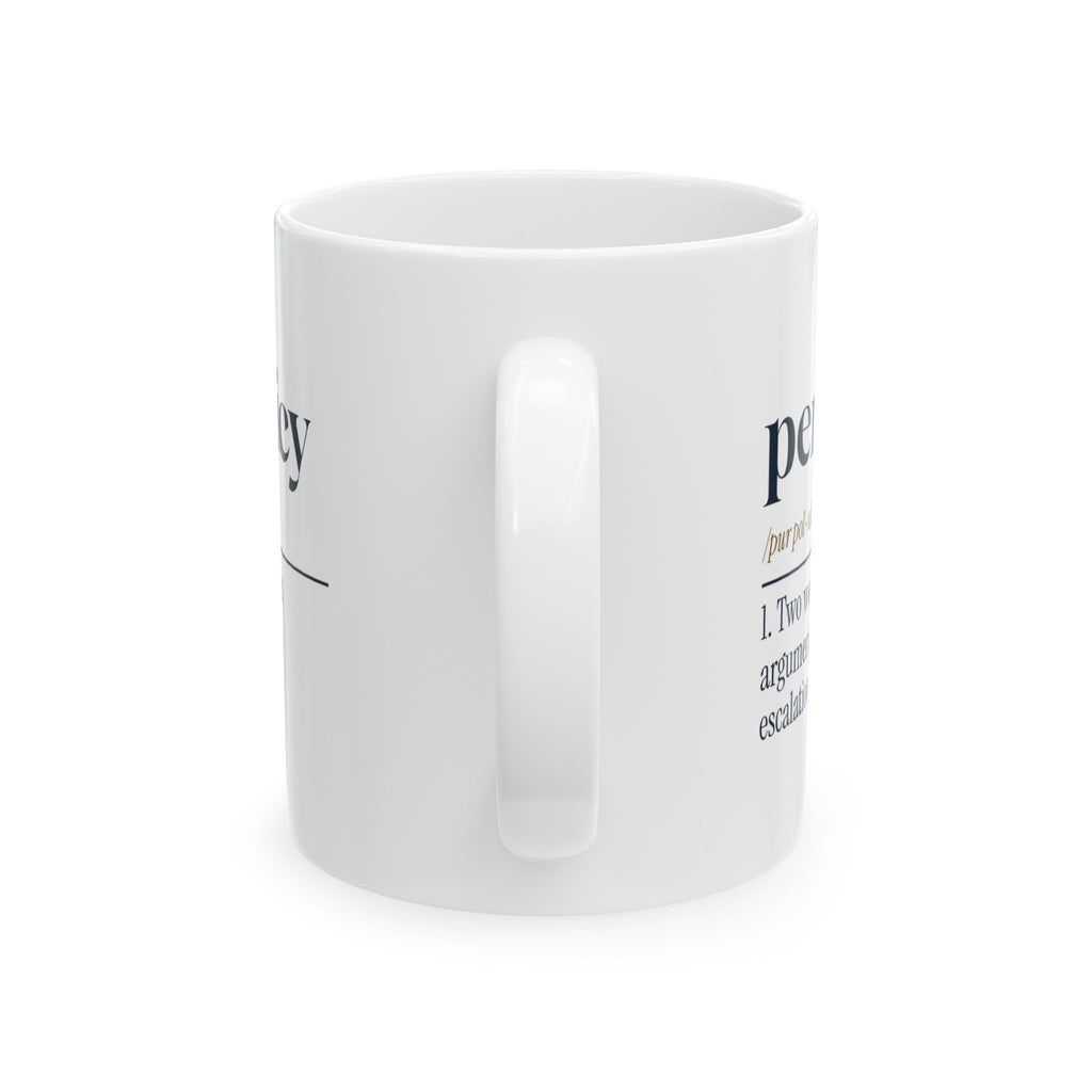 Funny Customer Service Coffee Mug Per Policy Dictionary Definition