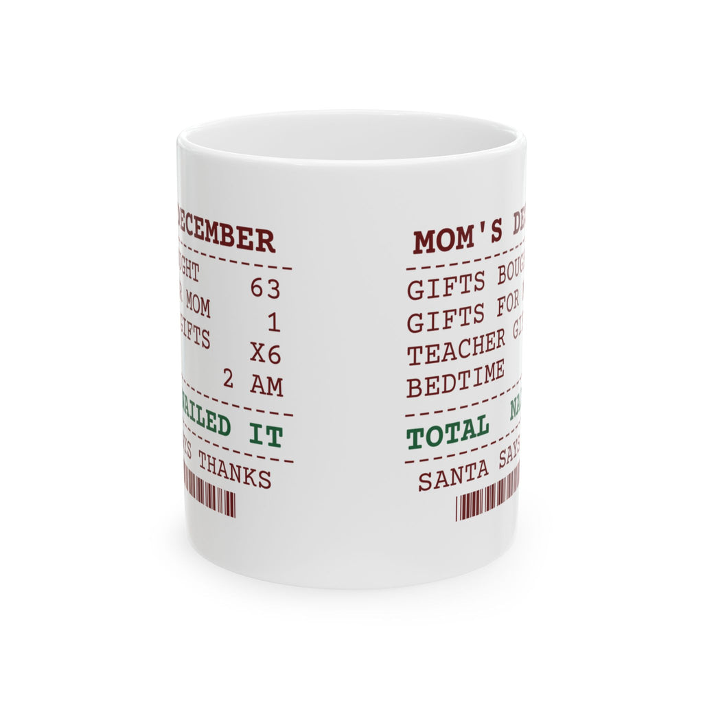 Funny Christmas Mom Coffee Mug Gifts Bought 63 Receipt For Moms
