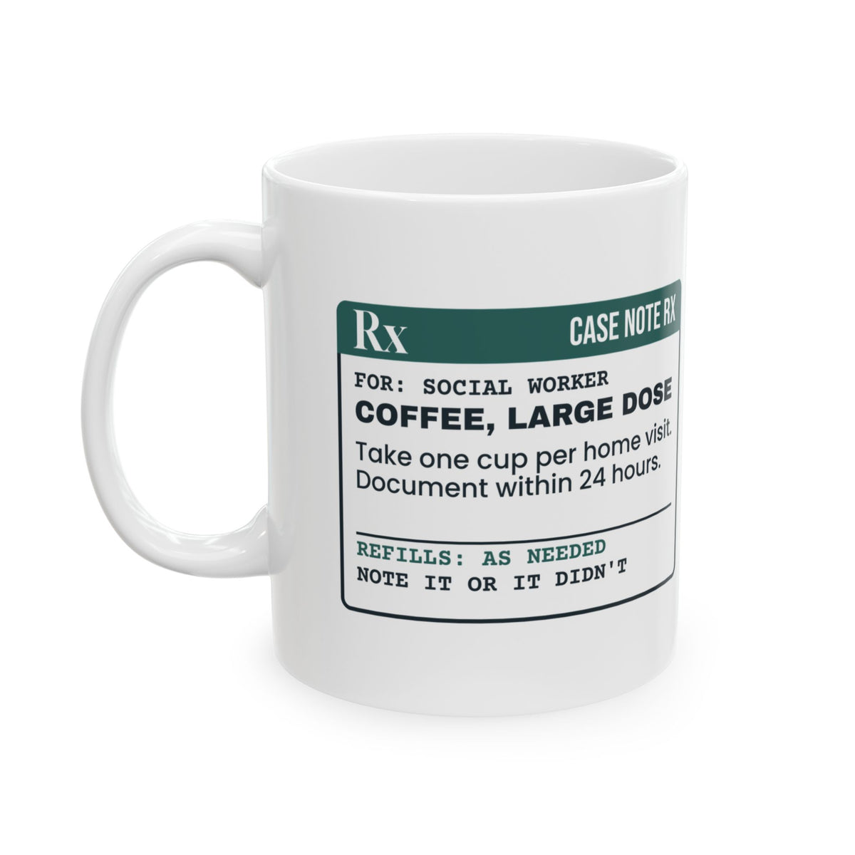 Social Worker Mug Document Within 24 Hours Social Worker Prescription