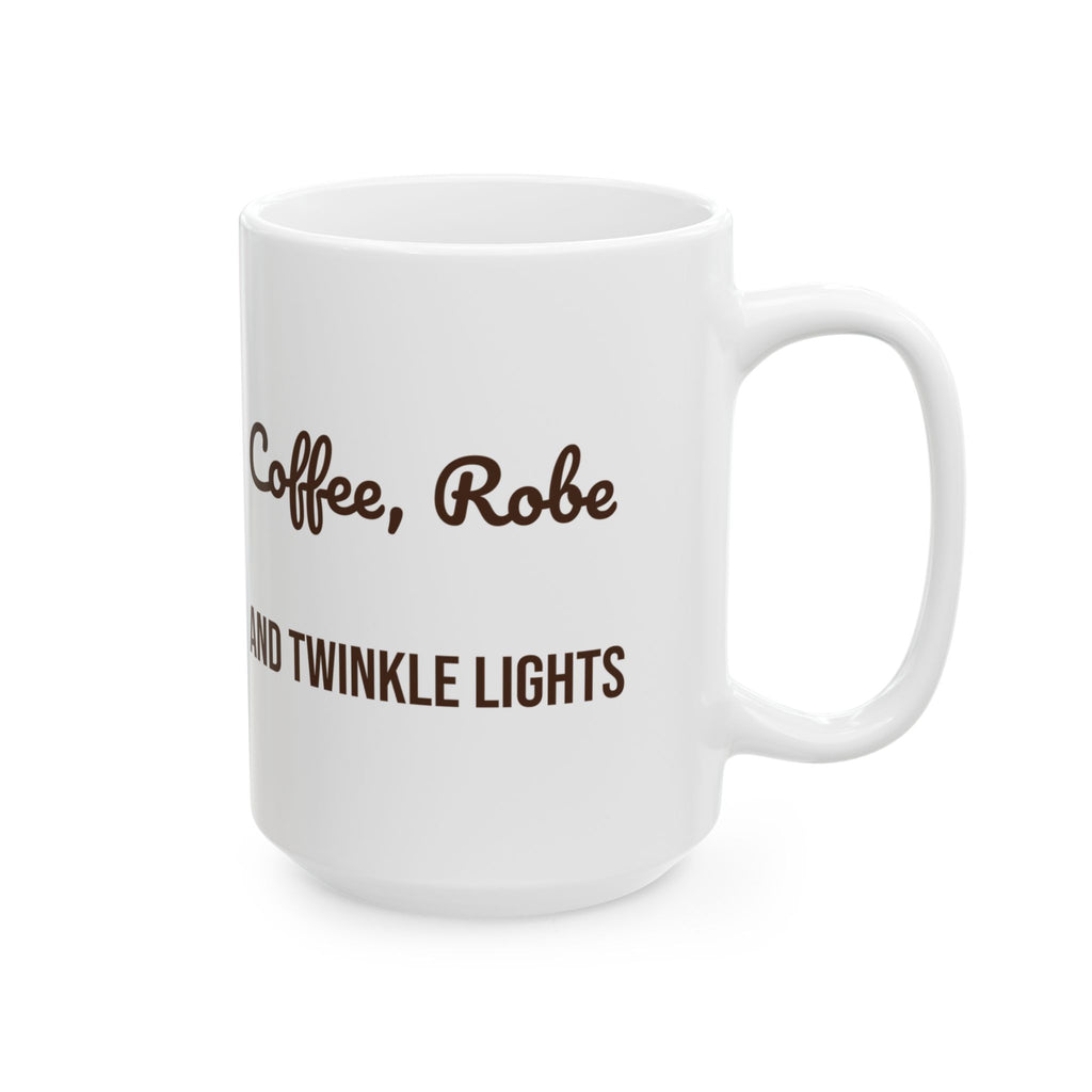 Christmas Morning Coffee Mug Coffee Robe And Twinkle Lights Cozy