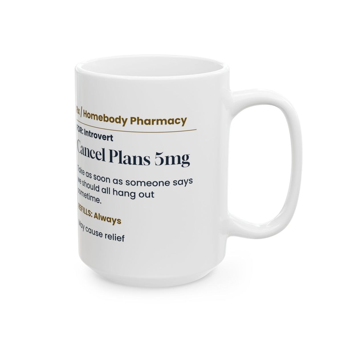 Funny Introvert Coffee Mug Cancel Plans 5mg Prescription Label