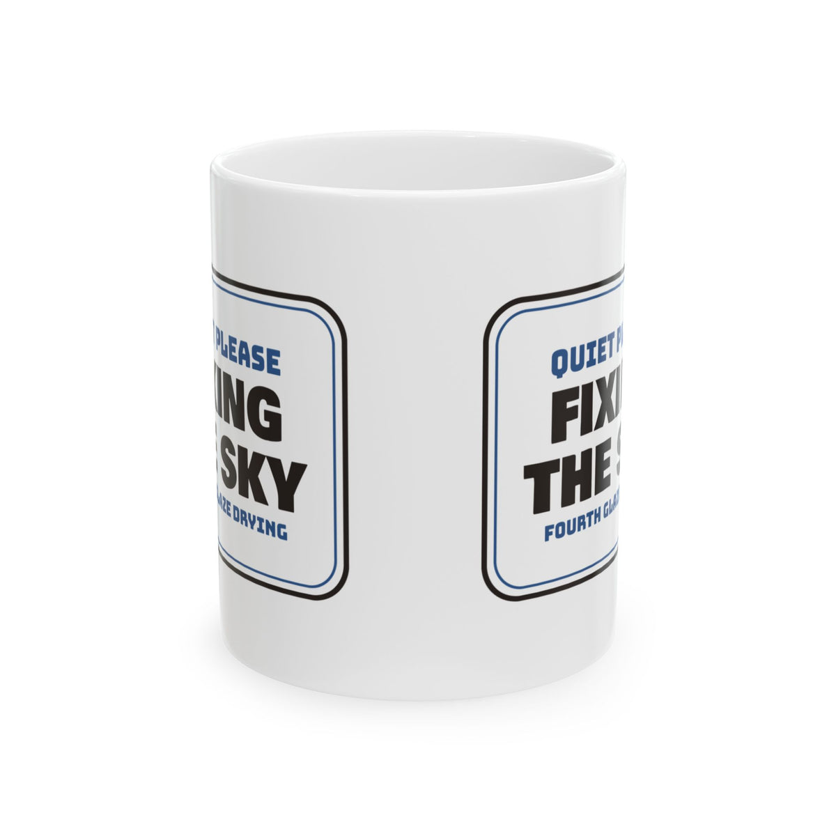 Watercolor Artist Mug Quiet Please Fixing The Sky Studio Sign