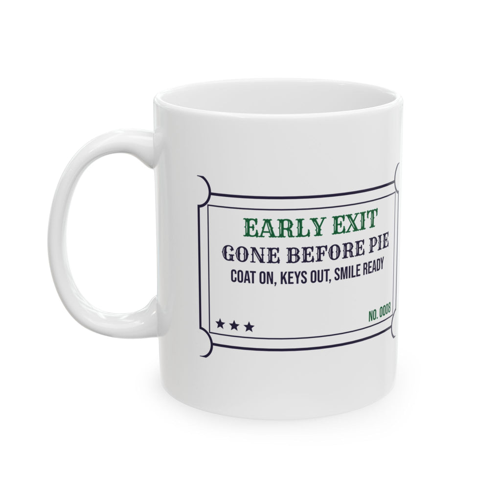 Funny Introvert Christmas Coffee Mug Gone Before Pie Early Exit Ticket