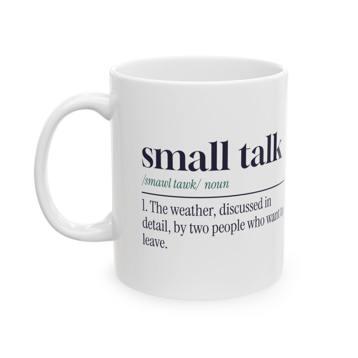Funny Introvert Coffee Mug Small Talk Definition