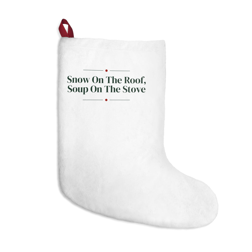Cozy Christmas Stocking Snow On The Roof Soup On The Stove