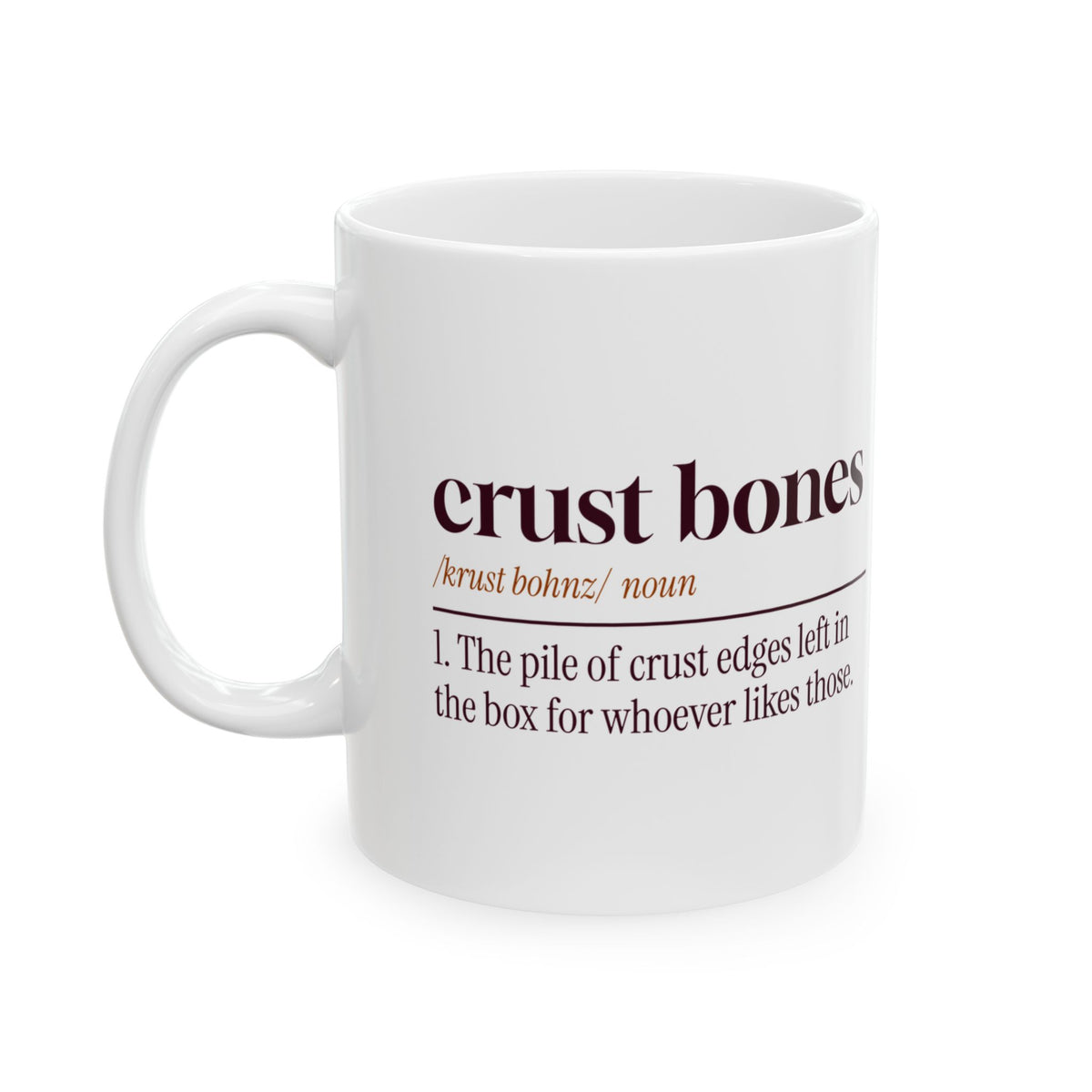 Funny Pizza Coffee Mug Crust Bones Definition For Pizza Lovers