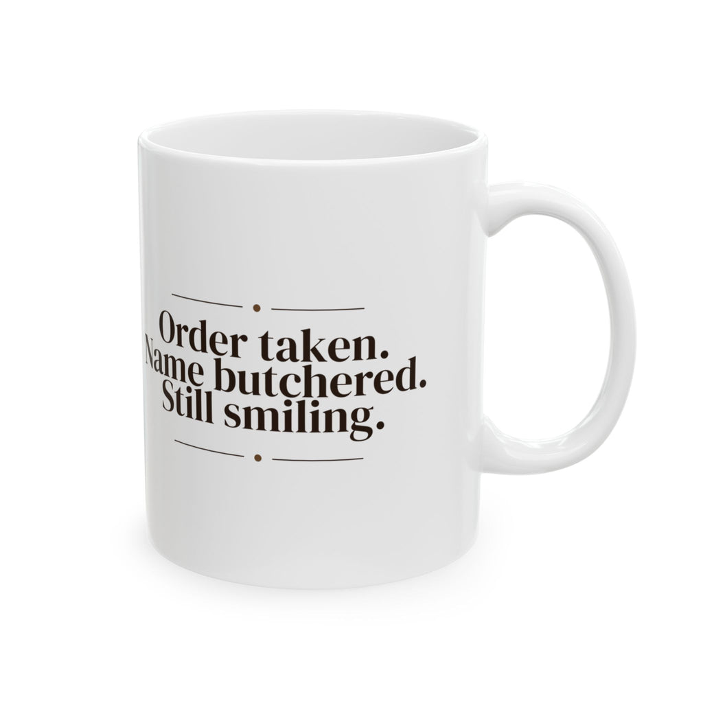 Barista Coffee Mug Order Taken Name Butchered Still Smiling