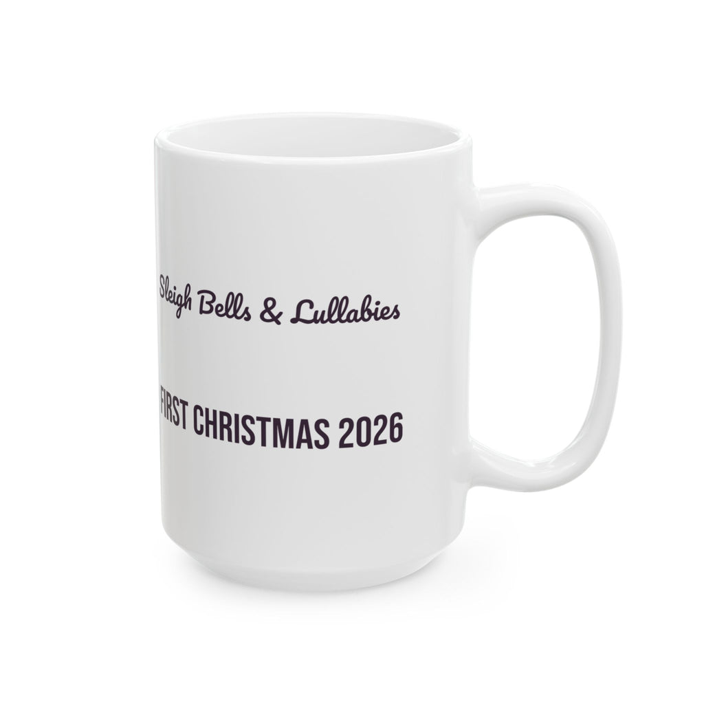 Babys First Christmas 2026 Coffee Mug Sleigh Bells And Lullabies