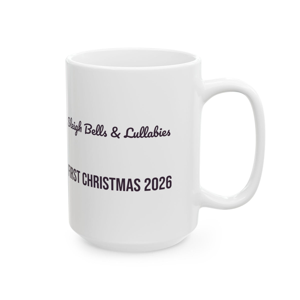 Babys First Christmas 2026 Coffee Mug Sleigh Bells And Lullabies
