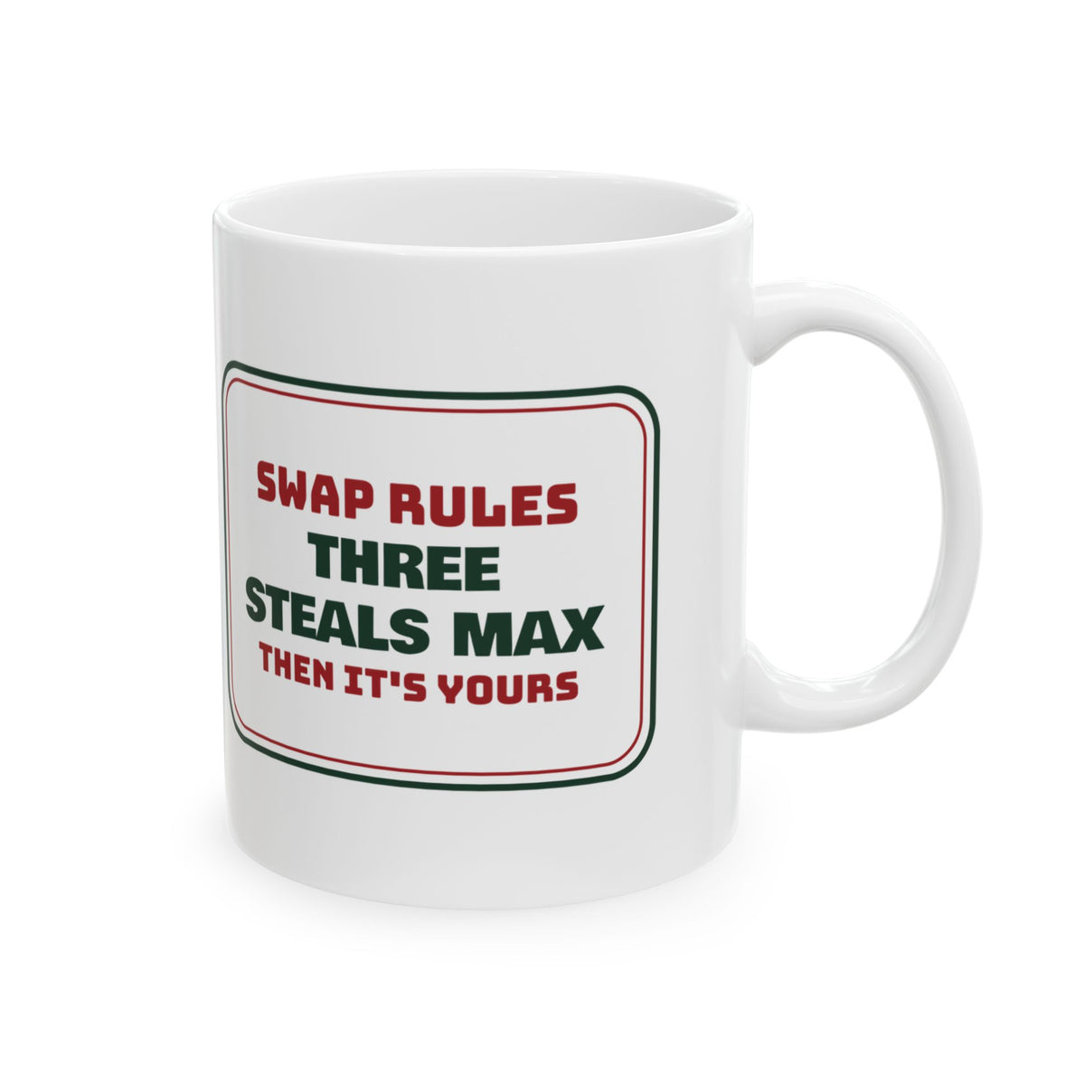 Funny White Elephant Coffee Mug Three Steals Max Then It's Yours