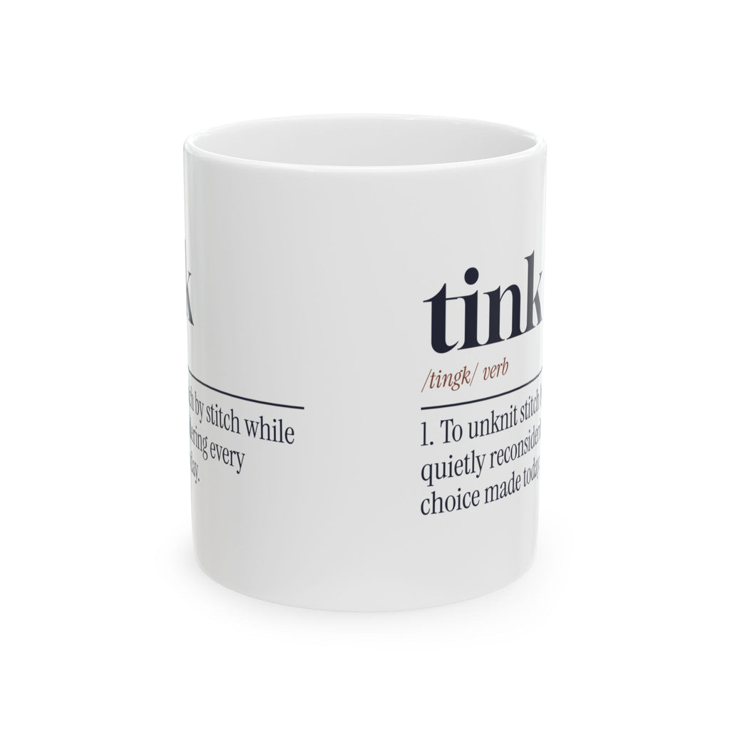 Funny Knitting Mug Tink Unknitting Dictionary Definition For Knitters