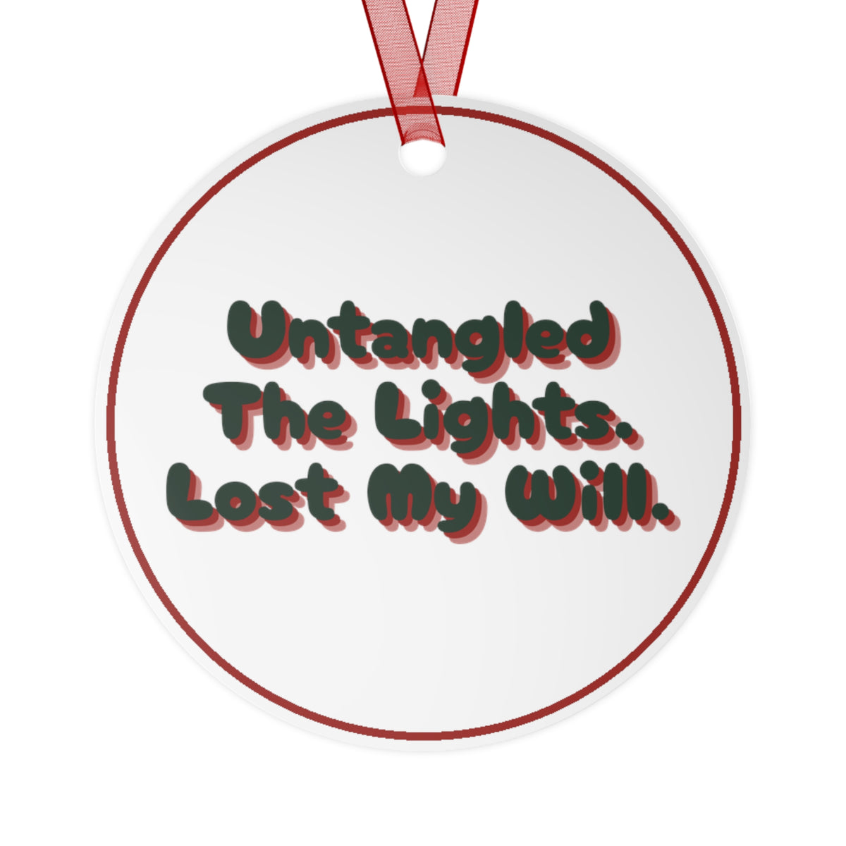 Funny Christmas Ornament Untangled The Lights Lost My Will Tree Decoration