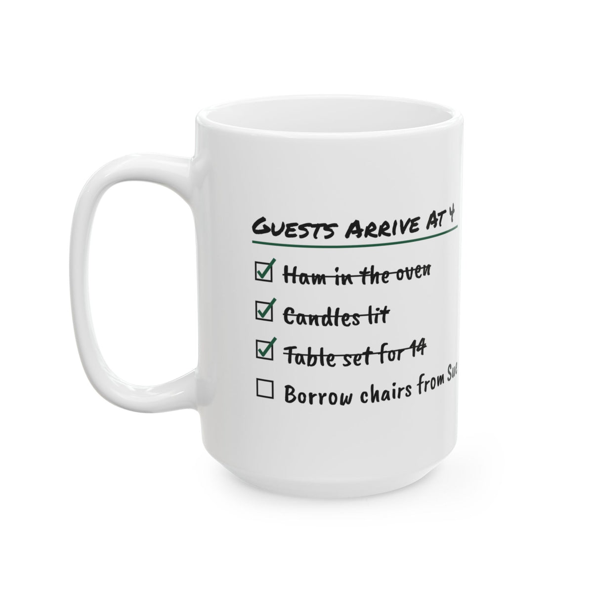 Funny Christmas Coffee Mug Guests Arrive At 4 Host Checklist