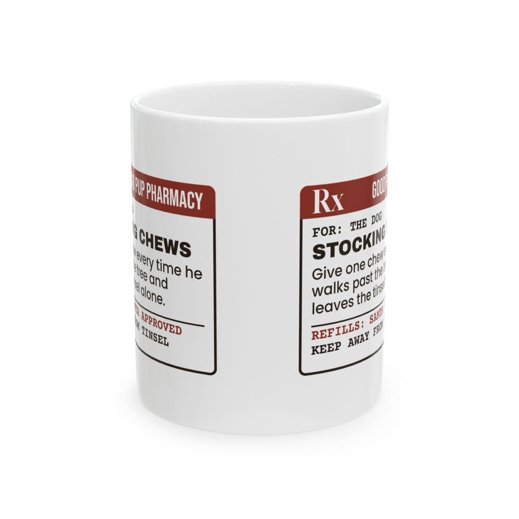 Funny Christmas Dog Coffee Mug Stocking Chews Prescription Label