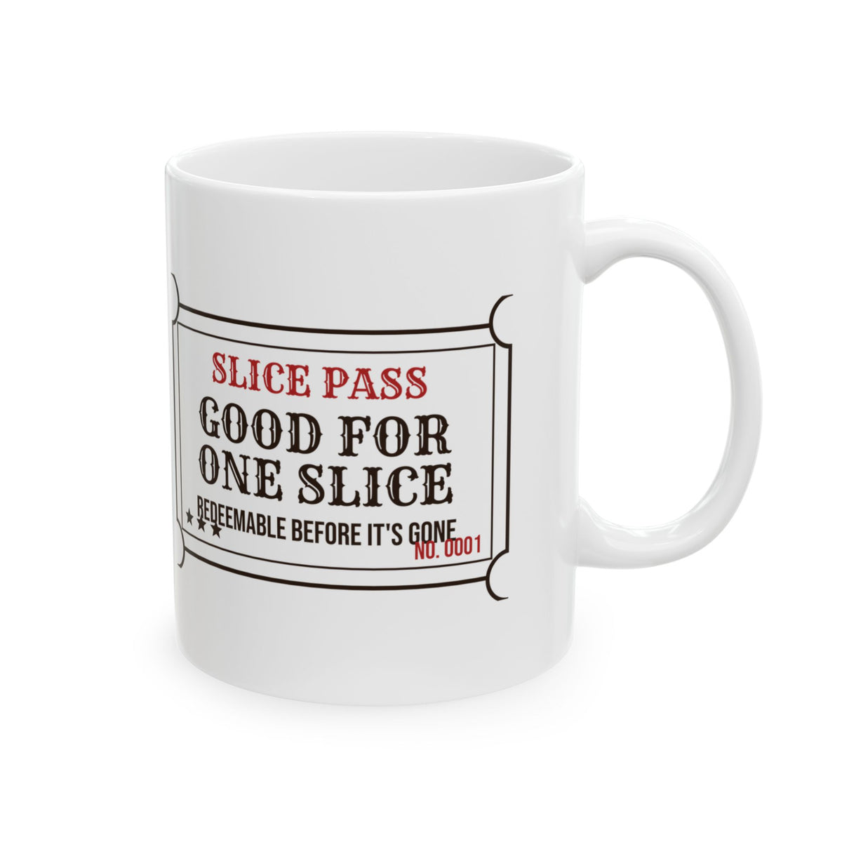 Pizza Coffee Mug Slice Pass Redeem Before It's Gone