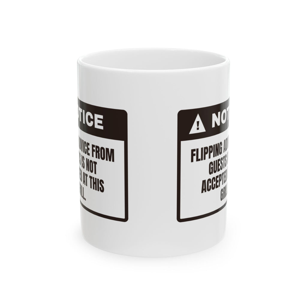 Funny BBQ Mug Flip Advice Not Accepted Here Grill Warning