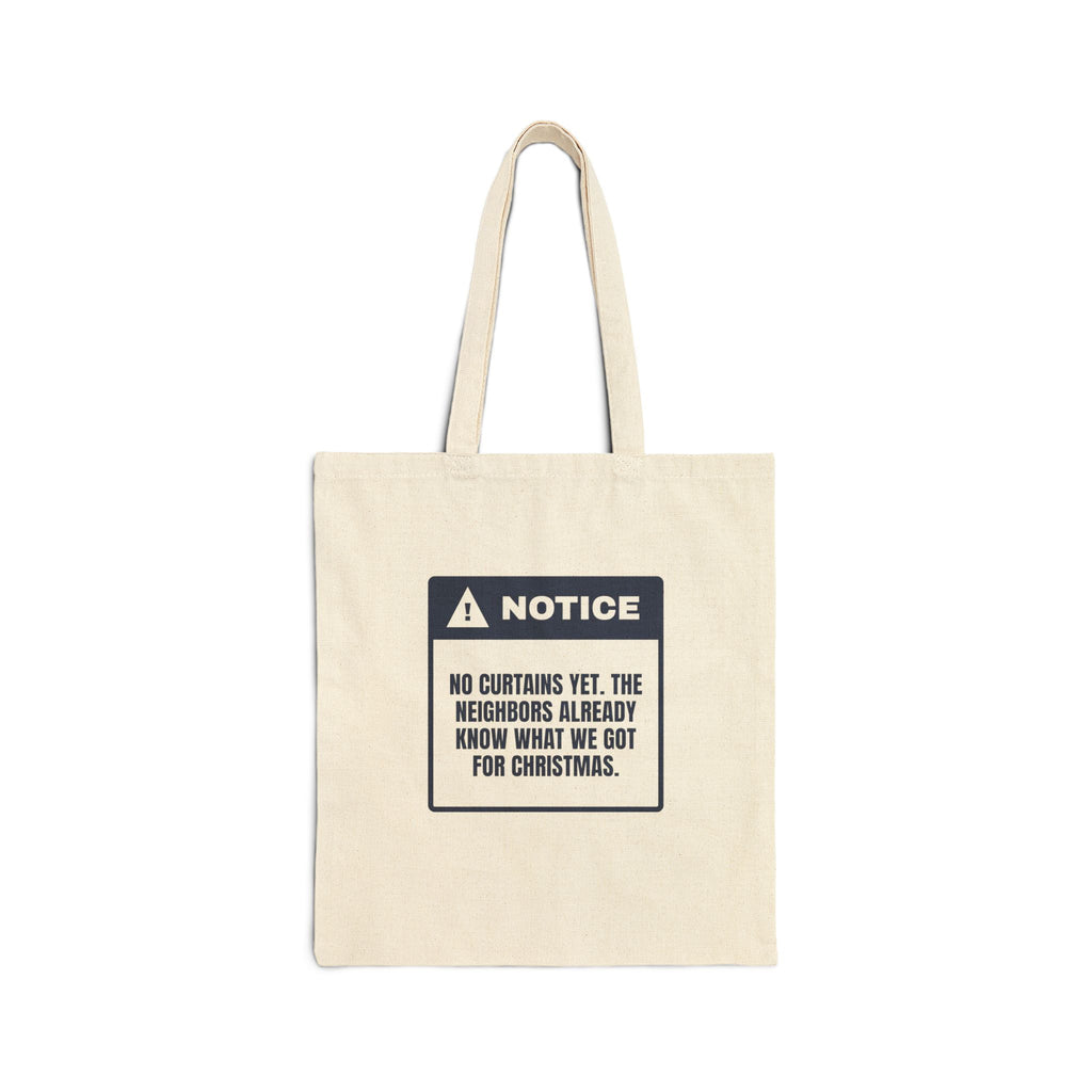 Funny Christmas Tote Bag No Curtains Yet Warning For New Homeowners