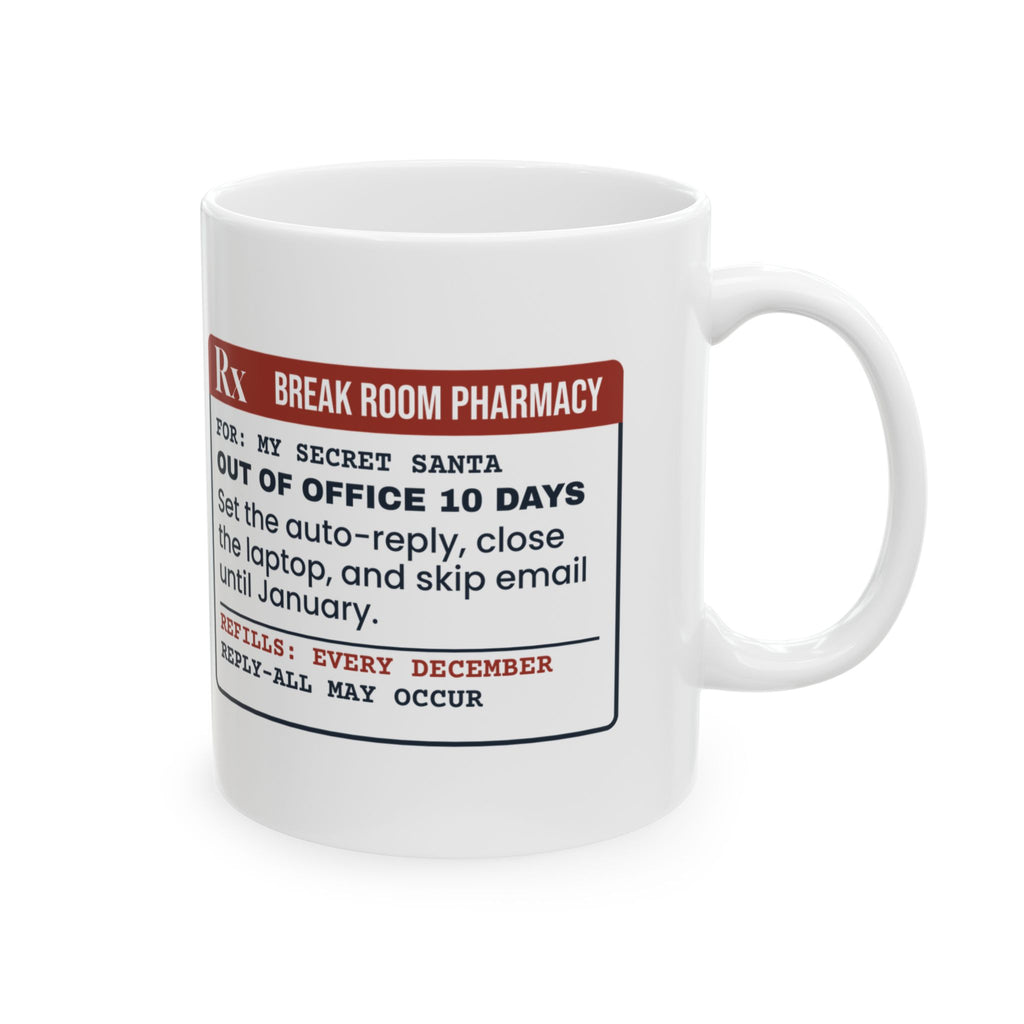 Funny Christmas Coworker Coffee Mug Out Of Office Prescription Label
