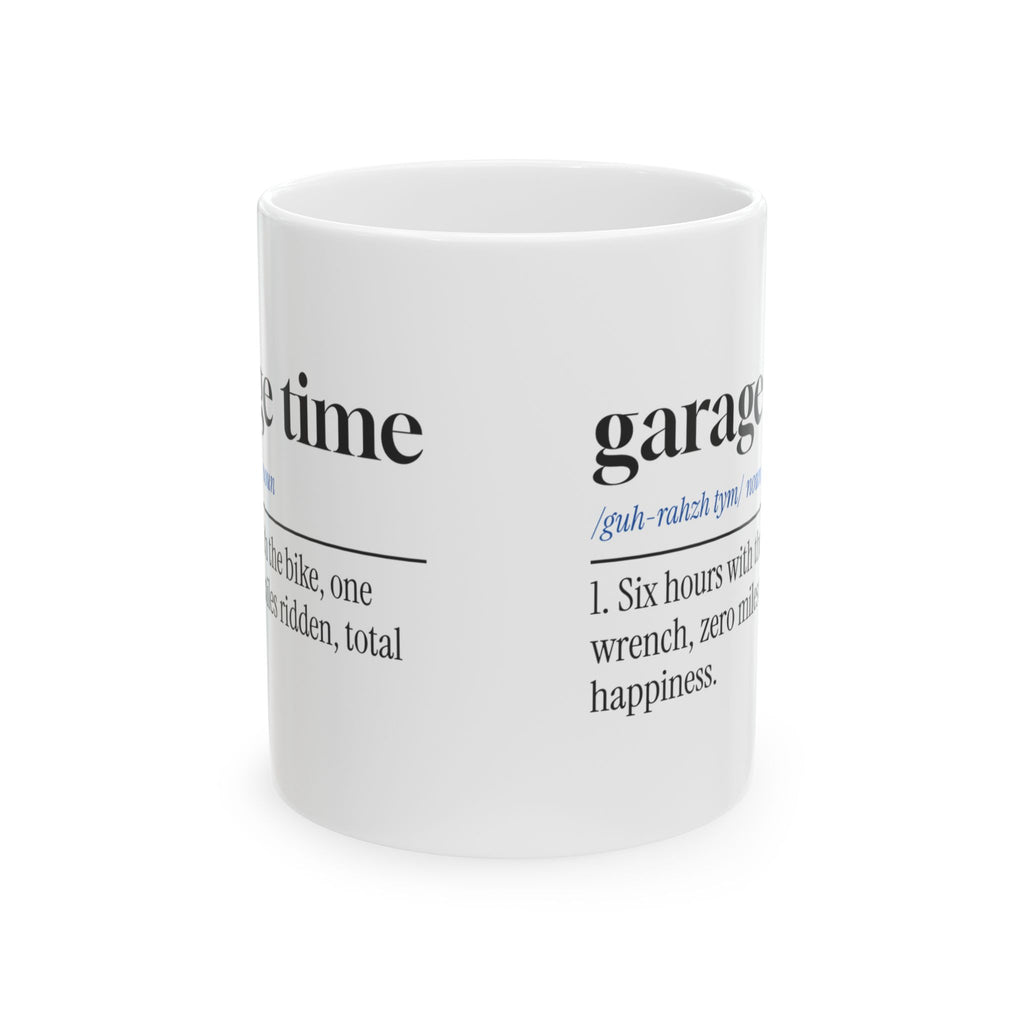 Funny Motorcycle Garage Coffee Mug Garage Time Definition