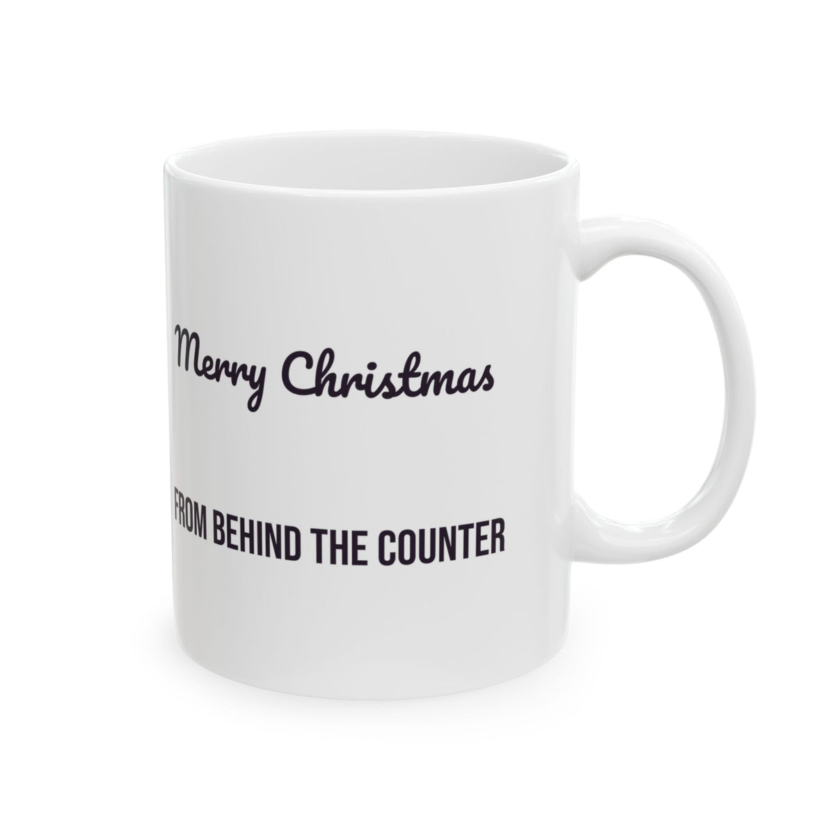 Retail Christmas Coffee Mug Merry Christmas From Behind The Counter