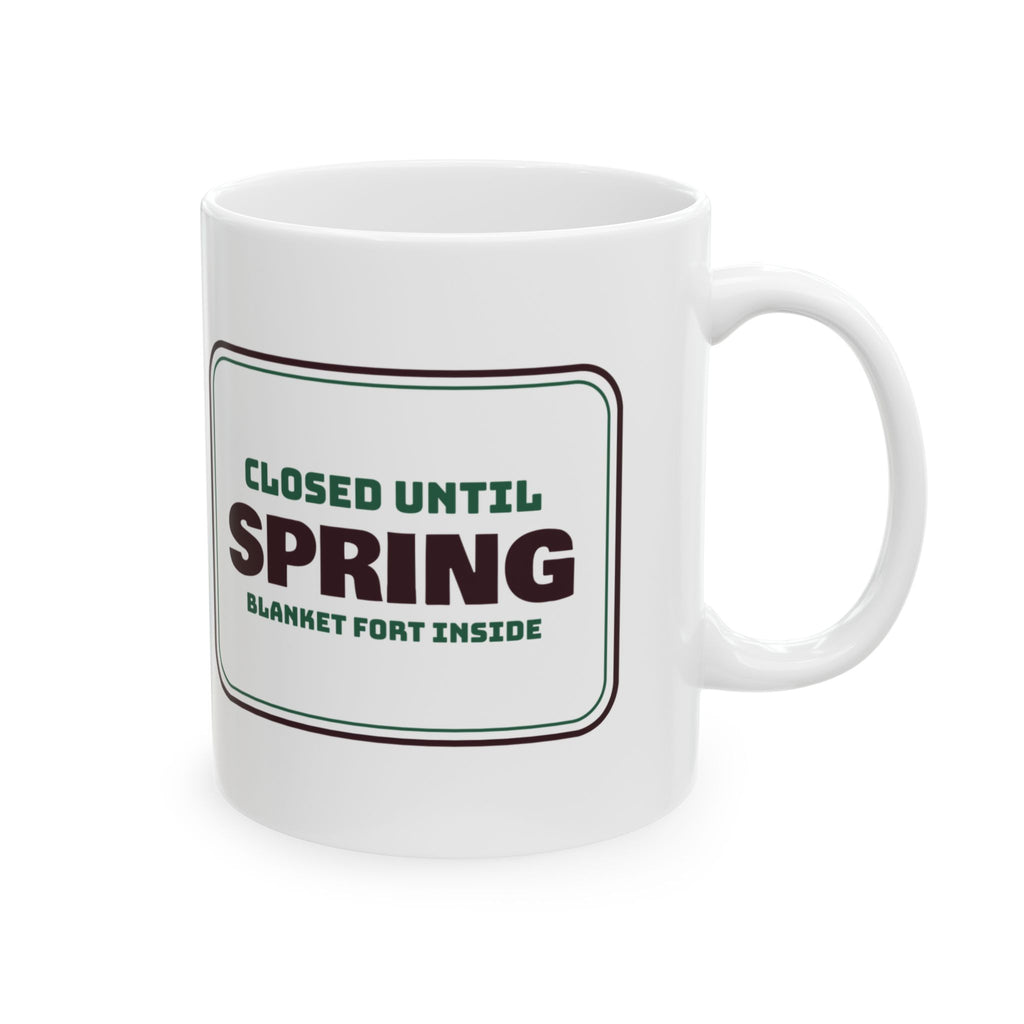Cozy Christmas Coffee Mug Closed Until Spring Blanket Fort Inside