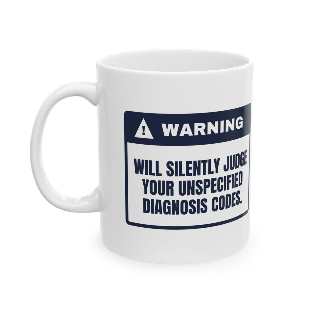 Medical Coder Coffee Mug Judges Your Unspecified Codes