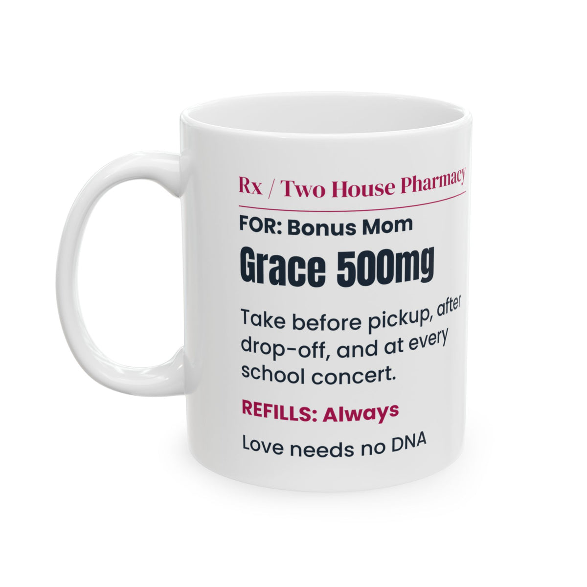 Bonus Mom Coffee Mug Grace 500mg Prescription For Stepmoms