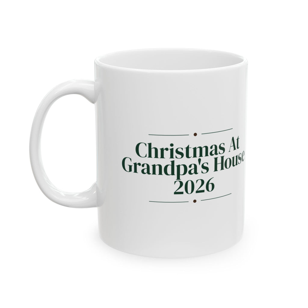 Christmas At Grandpa's House 2026 Coffee Mug For Grandfather
