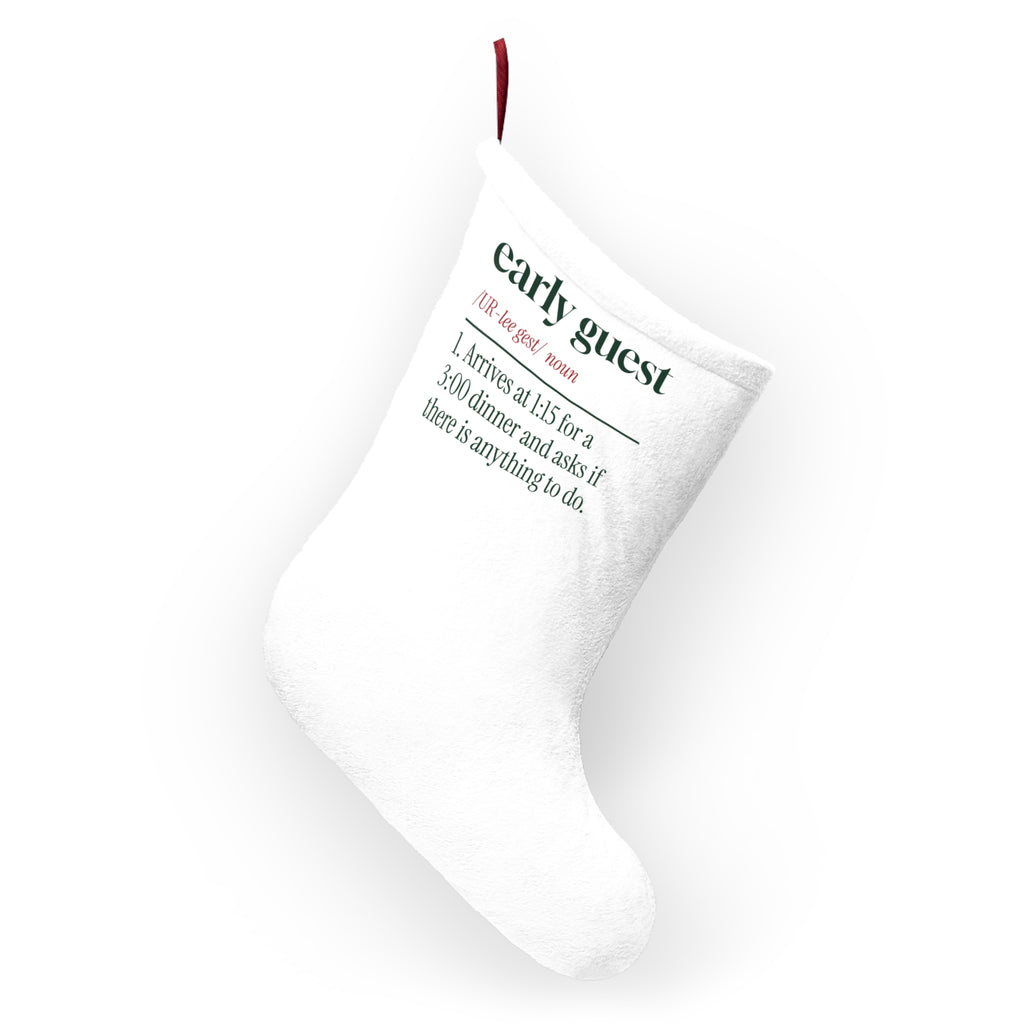 Funny Christmas Stocking Early Guest Definition For Hosts