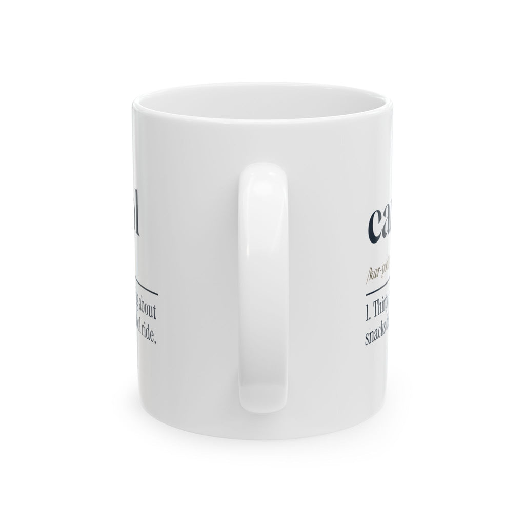 Carpool Mom Coffee Mug Thirty Minutes Yelling