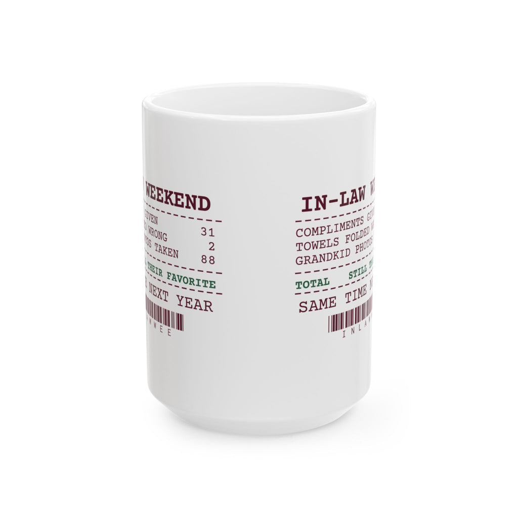 Funny Christmas Coffee Mug In-Law Weekend Receipt Still Their Favorite