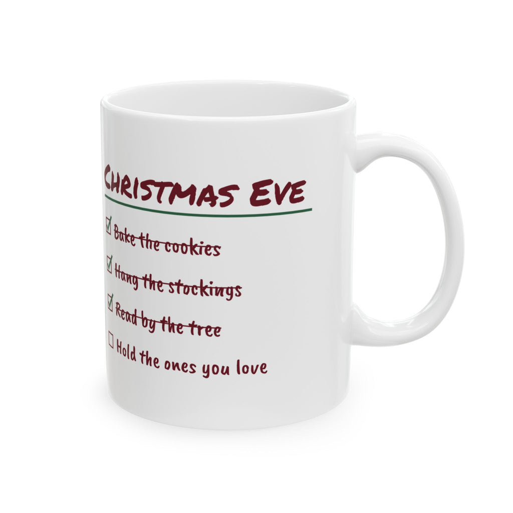 Christmas Eve Checklist Coffee Mug Hold The Ones You Love