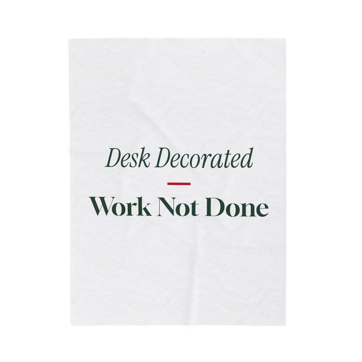 Funny Christmas Coworker Throw Blanket Desk Decorated Work Not Done