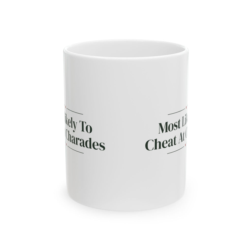 Funny Christmas Cousin Coffee Mug Most Likely To Cheat At Charades
