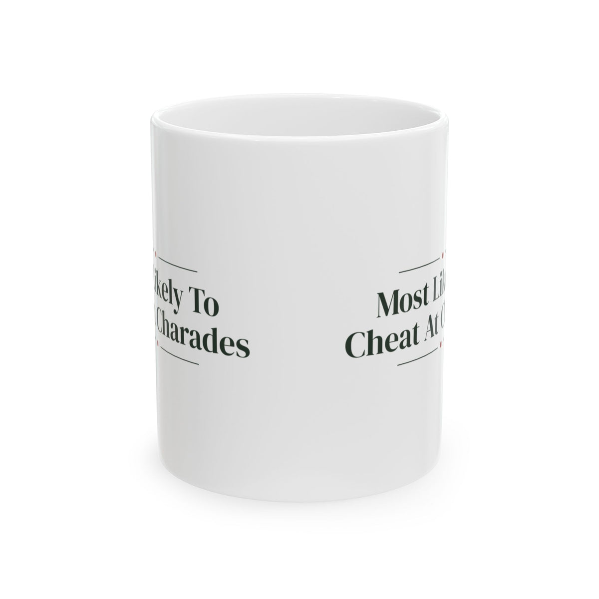 Funny Christmas Cousin Coffee Mug Most Likely To Cheat At Charades